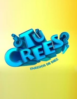 ¿Tú Crees? Enredos de Diez temporada 1 capitulo 3