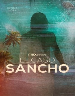 El caso Sancho temporada 1 capitulo 3