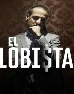 El Lobista temporada 1 capitulo 7