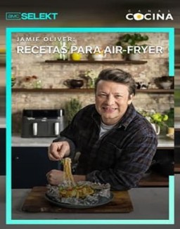 Jamie oliver: Recetas para air fryer temporada 1 capitulo 2