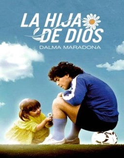 La Hija de Dios: Dalma Maradona temporada 1 capitulo 1