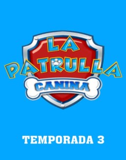 La Patrulla Canina saison 3