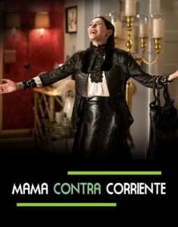 Mamá contra corriente temporada 1 capitulo 8