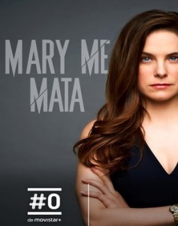 Mary me mata temporada 1 capitulo 2