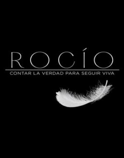 Rocío, contar la verdad para seguir viva temporada 1 capitulo 1